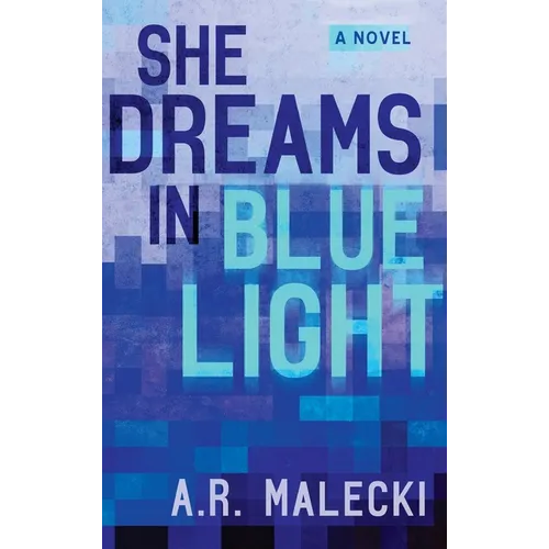 She Dreams in Blue Light