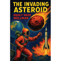 The Invading Asteroid