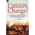 Three Cheers for the Queen-Lancers Charge! the Experiences of a Sergeant of 16th Queen's Lancers in Afghanistan, the Gwalior War, the First Sikh War a