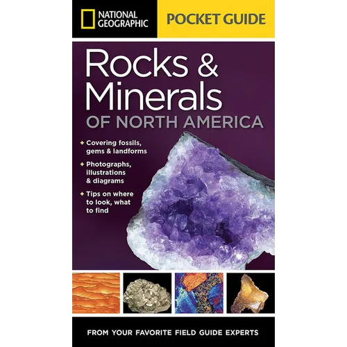 National Geographic Pocket Guide to Rocks and Minerals of North America