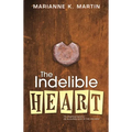 The Indelible Heart
