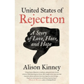 United States of Rejection: A Story of Love, Hate, and Hope