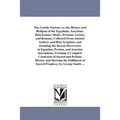 The Gentile Nations: or, the History and Religion of the Egyptians, Assyrians, Babylonians, Medes, Persians, Greeks, and Romans, Collected From Ancien