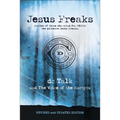 Jesus Freaks: Stories of Those Who Stood for Jesus, the Ultimate Jesus Freaks