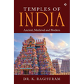 Temples of India: Ancient, Medieval and Modern