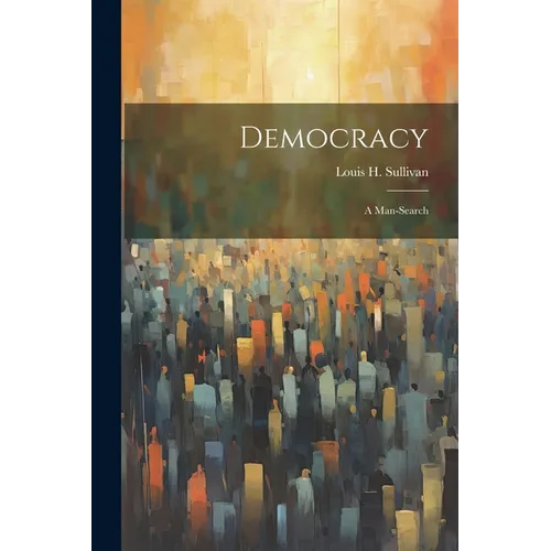 Democracy: a Man-search