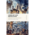 Unbelief and Revolution