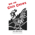 Ere the Cock Crows