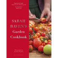 Sarah Raven's Garden Cookbook