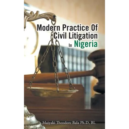 Modern Practice Of Civil Litigation In Nigeria
