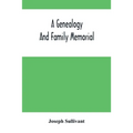 A Genealogy And Family Memorial