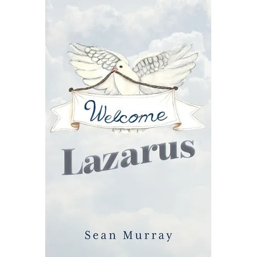 Welcome Lazarus