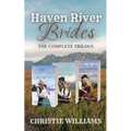 Haven River Brides: The Complete Trilogy