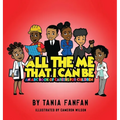 All The Me That I Can Be: An ABC Book Of Careers For Children