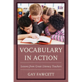 Vocabulary in Action: Lessons from Great Literacy Teachers