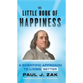 The Little Book of Happiness: A Scientific Approach to Living Better