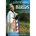 Listening to the Birds: A Nez Perce Woman's Journey of Self-Discovery and Healing