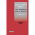 Defense for Marx: A New Interpretation of Marxist Philosophy