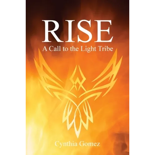 Rise: A Call to the Light Tribe