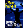 Zombies Bought The Farm