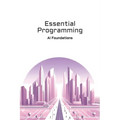 Essential Programming: AI Foundations