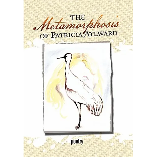 The Metamorphosis of Patricia Aylward