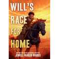 Will's Race for Home: A Western