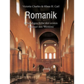 Romanik: Lebendiges Erbe der ersten Erbauer des Westens