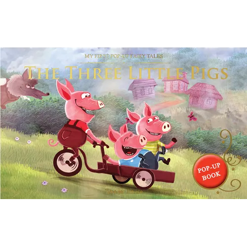 My First Pop-Up Fairy Tales - Three Little Pigs: Pop Up Books for Children