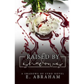 Raised by Shadows