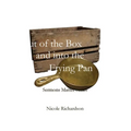Out of the Box and into the Frying Pan