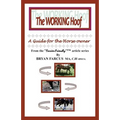 The Working Hoof: A guide for the horse owner.