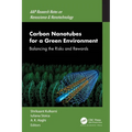 Carbon Nanotubes for a Green Environment: Balancing the Risks and Rewards