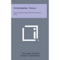 Nuremberg Trials: War Crimes and International Law