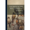 The Birds of the Red Deer River, Alberta
