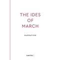 The Ides of March: Narrative Management