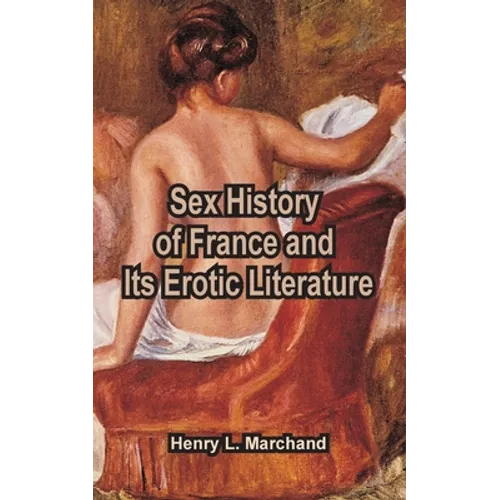Sex History of France and Its Erotic Literature
