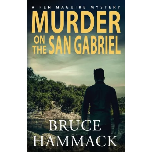 Murder On The San Gabriel