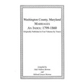 Marriages of Washington County, Maryland. An Index: 1799-1860