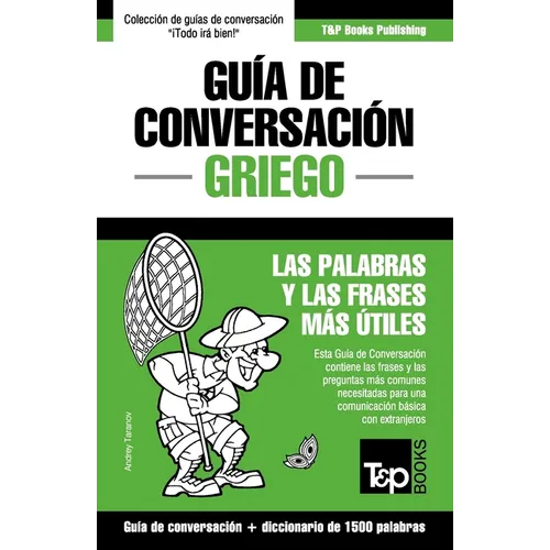 Guía de Conversación Español-Griego y diccionario conciso de 1500 palabras