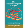The Neurodivergent Couple: The Neurodivergent Relationship Guide. Neurodivergent Love Partner. ADHD. Autism