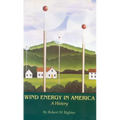 Wind Energy in America: A History