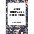Allan Quatermain: Child of Storm, #6