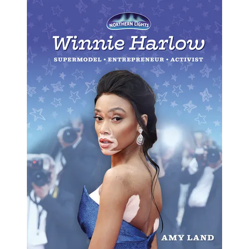 Winnie Harlow, Supermodel, Entrepreneur, Activist