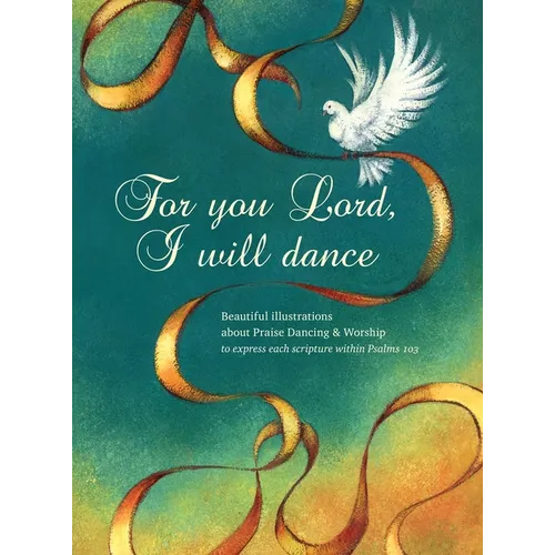 For you Lord I will dance