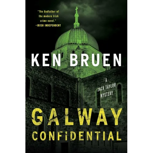 Galway Confidential: A Jack Taylor Novel