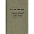 For Democracy: The Noble Character and Tragic Flaws of the Middle Class