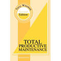 Total Productive Maintenance Second Edition