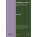 The Muqaddimah: An Introduction to History (Unabridged Edition, Volume 1)