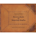 Frances L. Goodrich's Brown Book of Weaving Drafts